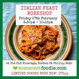 Italian Cooking Workshop - February 2026 with Somerset Foodie Ben