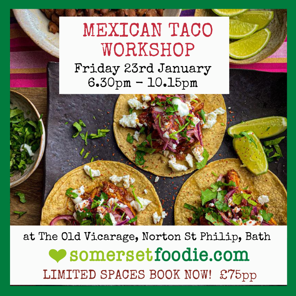 Mexican Taco Workshop - Friday 23rd January 2026 6.30 - 10.15pm